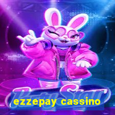 ezzepay cassino